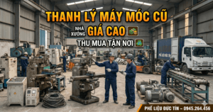 thanh lý máy móc cũ nhà xưởng