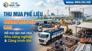 Thu Mua Phế Liệu Thanh Hóa Giá Cao – Hỗ Trợ Khu Công Nghiệp Và Công Trình