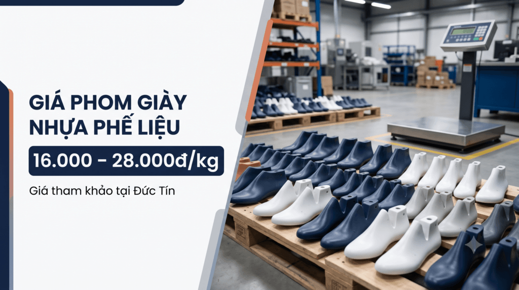 Giá phom giày nhựa phế liệu tham khảo tại Phế Liệu Đức Tín